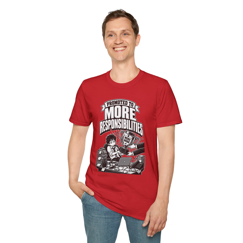 Funny Dark Humor Tshirt — Funny Office Tshirt Dark Humor Graphic Tee Unique Coworker Gift PROMOTED TO MORE RESPONSIBILITIES Shirt