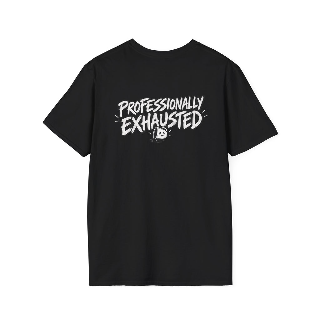 Funny Dark Humor Shirt Professionally Exhausted Funny Office Tee Unique Gift