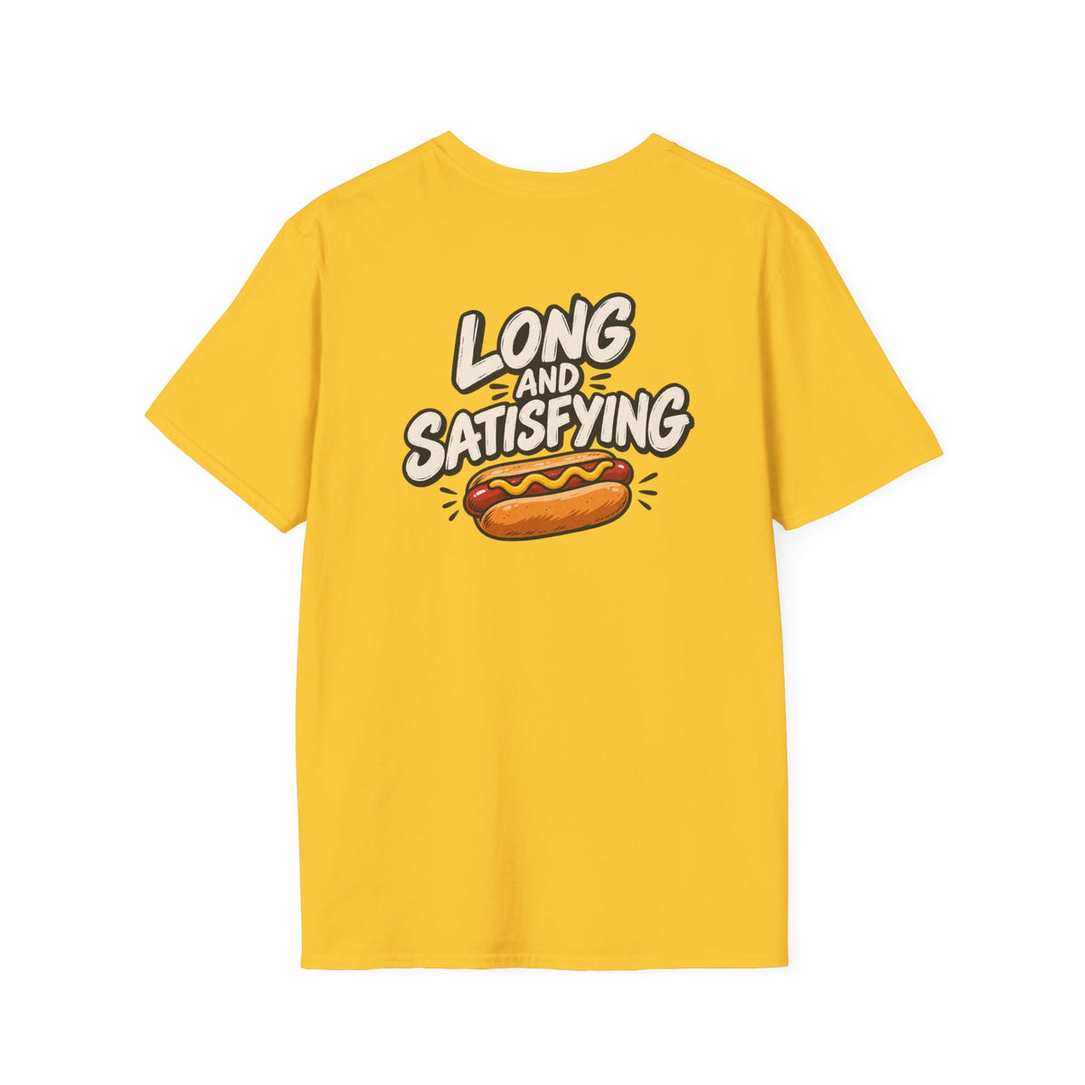 Dark Humor Funny Long and Satisfying Tshirt Tee Unique Gift
