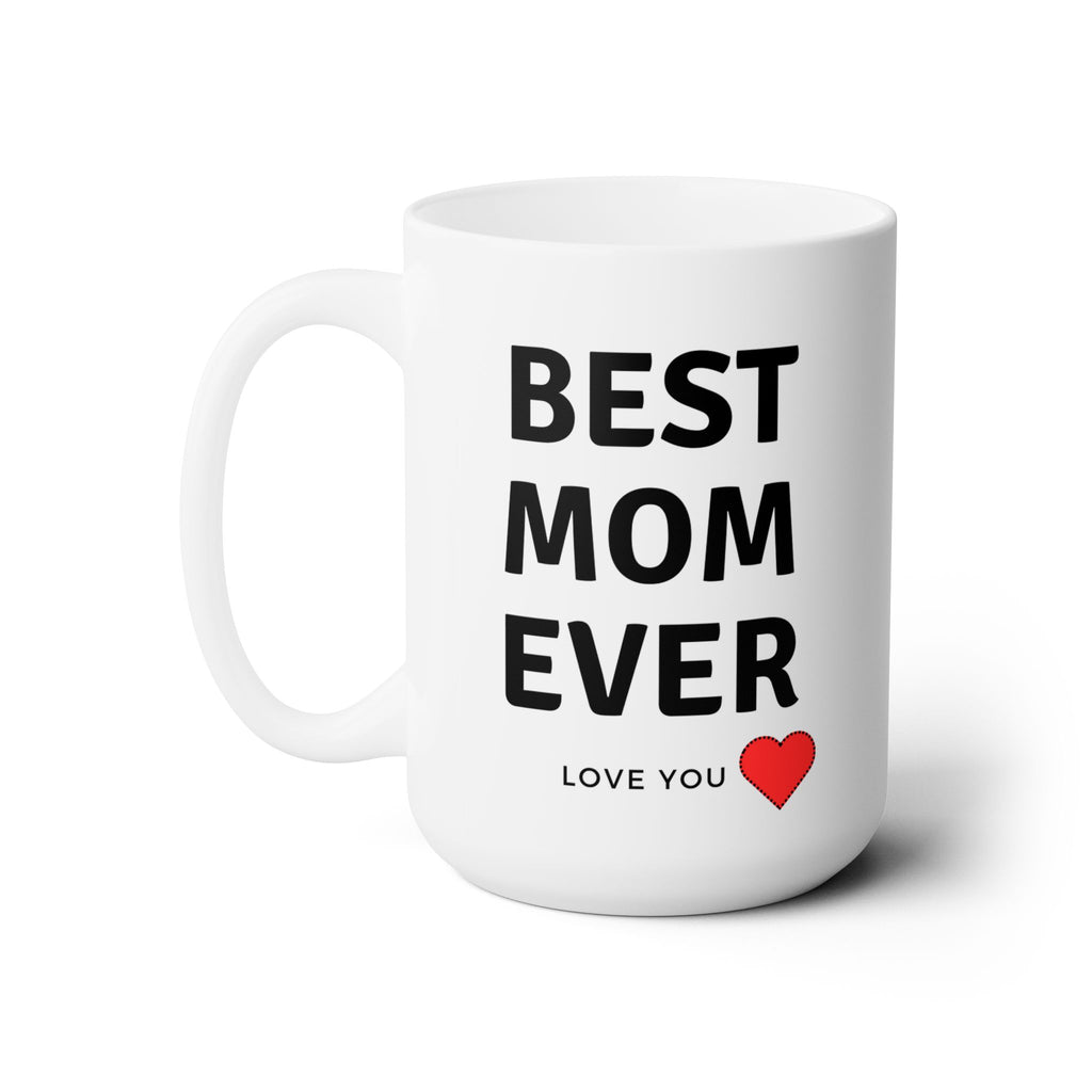 Best Mom Ever Worlds Best Mother White Ceramic Coffee Tea Mug Birthday Gift 15oz