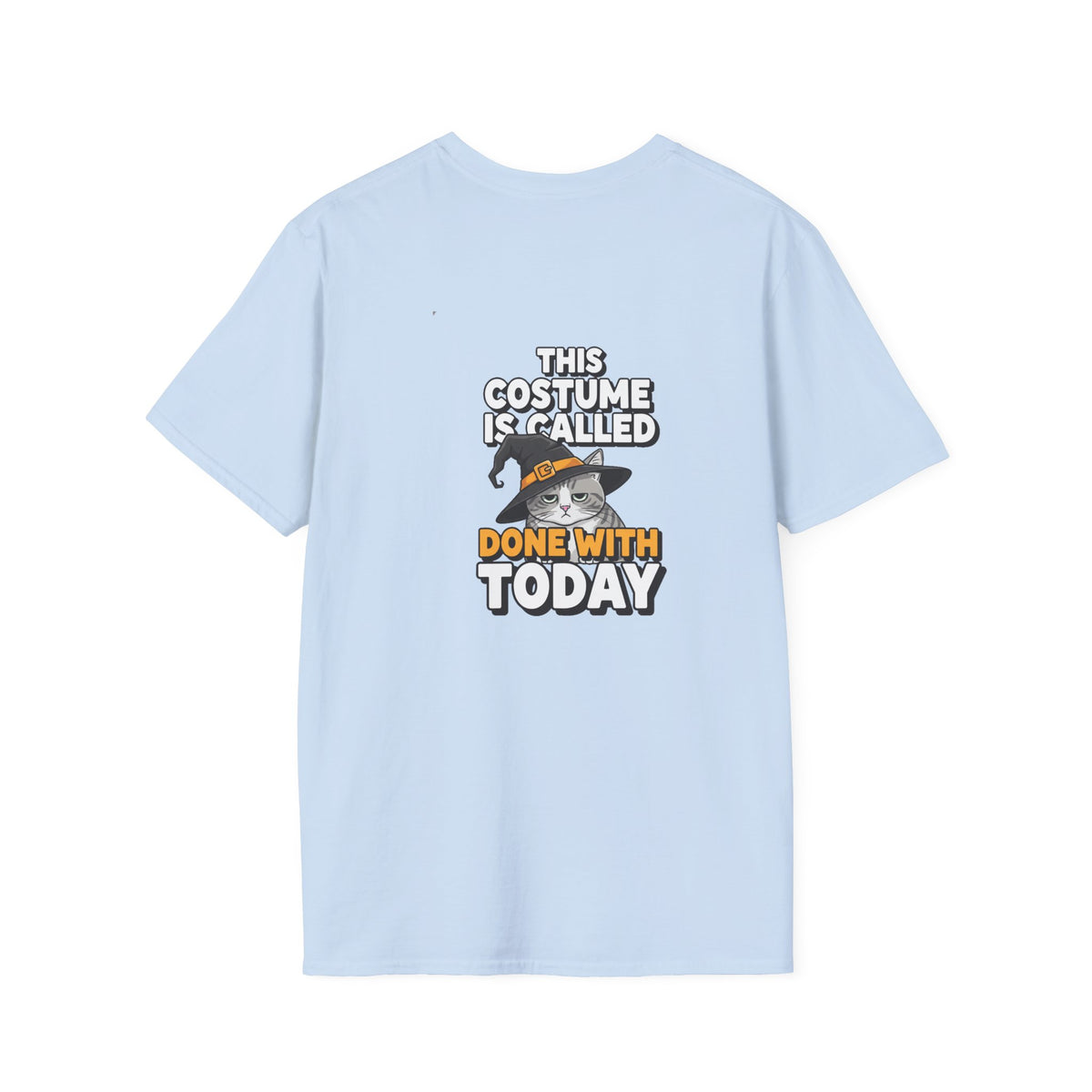 Dark Humor Halloween Shirt This Costume Is Called Done With Today Funny Cat Sarcastic Unisex Softstyle Tee Adult Halloween Gift