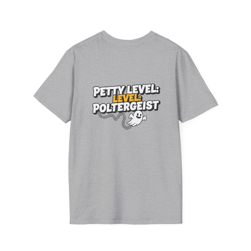 Dark Humor Halloween Shirt Petty Level Poltergeist Funny Ghost Sarcastic Unisex Softstyle Tee Adult Halloween Gift