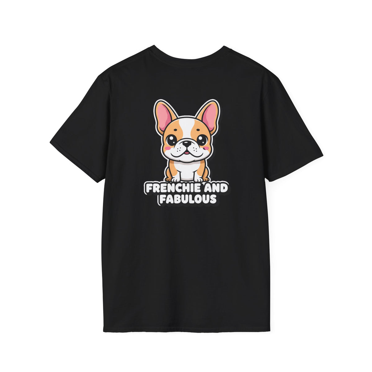 Cute French Bulldog Shirt Frenchie And Fabulous Funny Dog Lover Unisex Softstyle Tee Gift