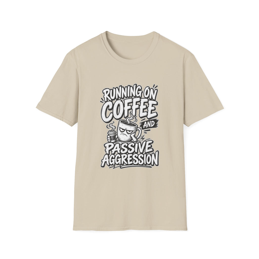 Funny Dark Humor Tshirt — Funny Office Tshirt Dark Humor Graphic Tee Unique Coworker Gift  RUNNING ON COFFEE AND PASSIVE AGGRESSION Shirt