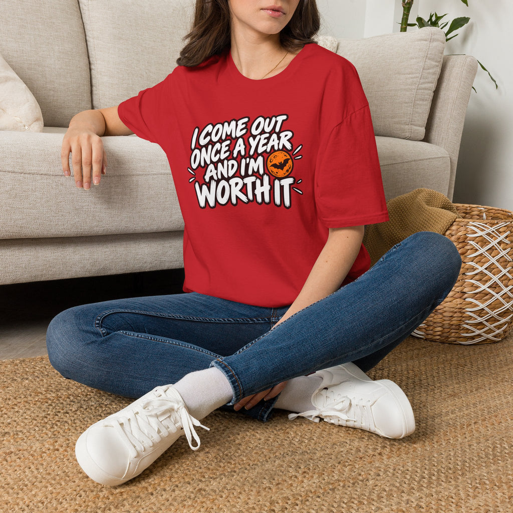 Funny Halloween Shirt I Come Out Once a Year and I'm Worth It Tee Graphic T-Shirt