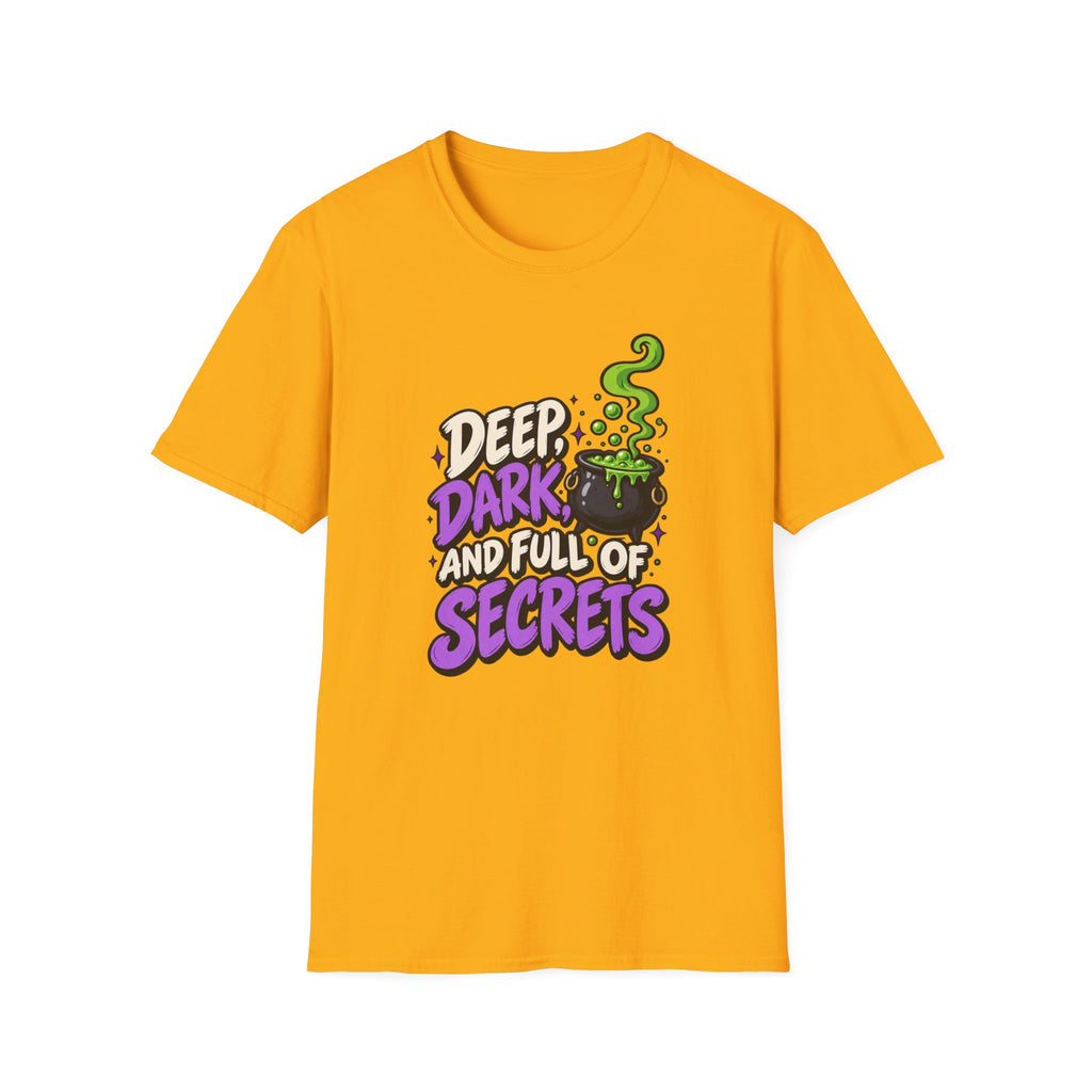 Funny Halloween Shirt DEEP DARK AND FULL OF SECRETS Novelty Tee Graphic T-Shirt