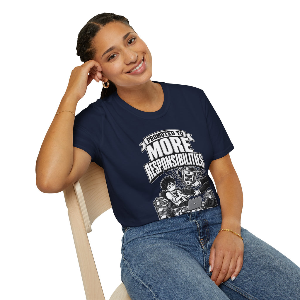 Funny Dark Humor Tshirt — Funny Office Tshirt Dark Humor Graphic Tee Unique Coworker Gift PROMOTED TO MORE RESPONSIBILITIES Shirt