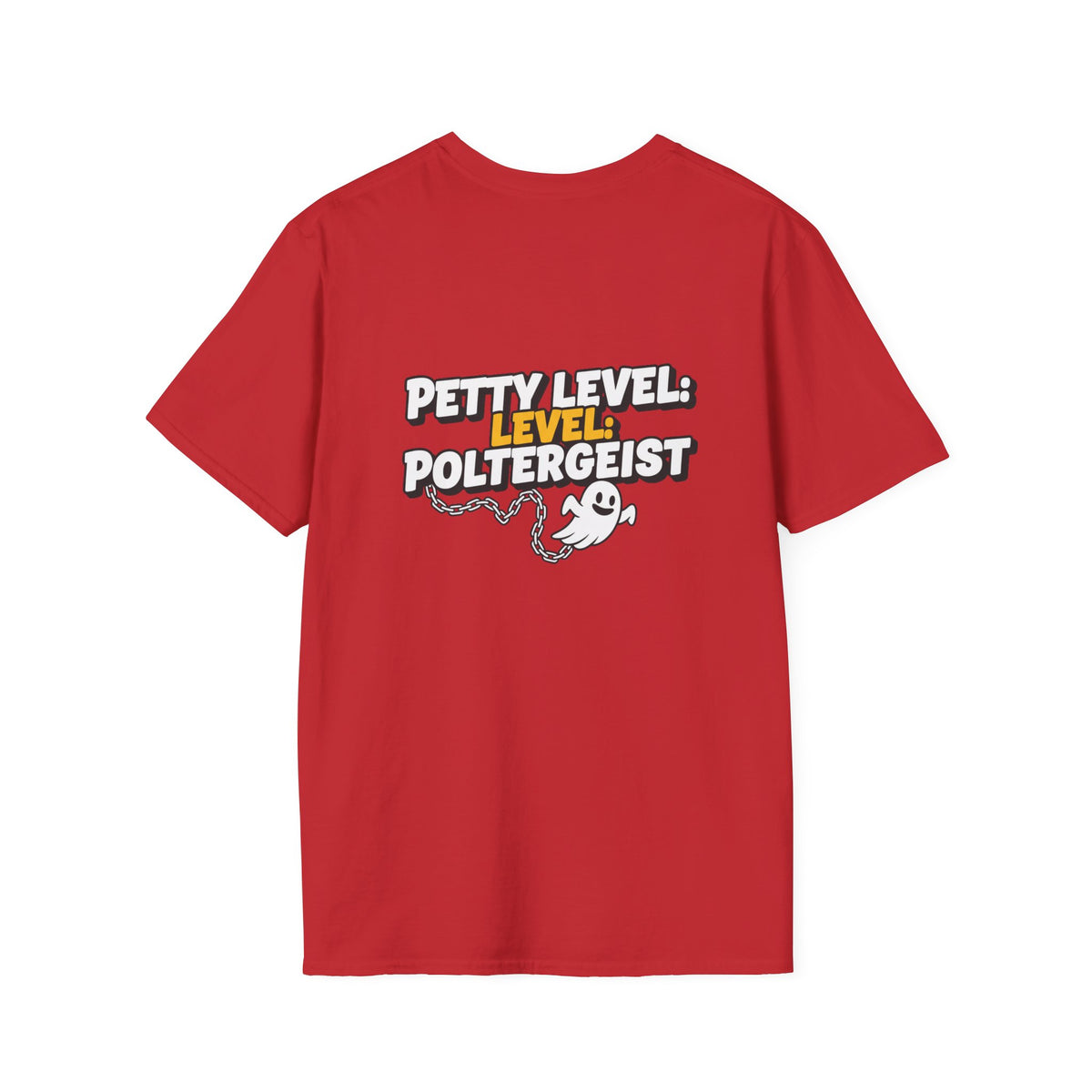 Dark Humor Halloween Shirt Petty Level Poltergeist Funny Ghost Sarcastic Unisex Softstyle Tee Adult Halloween Gift