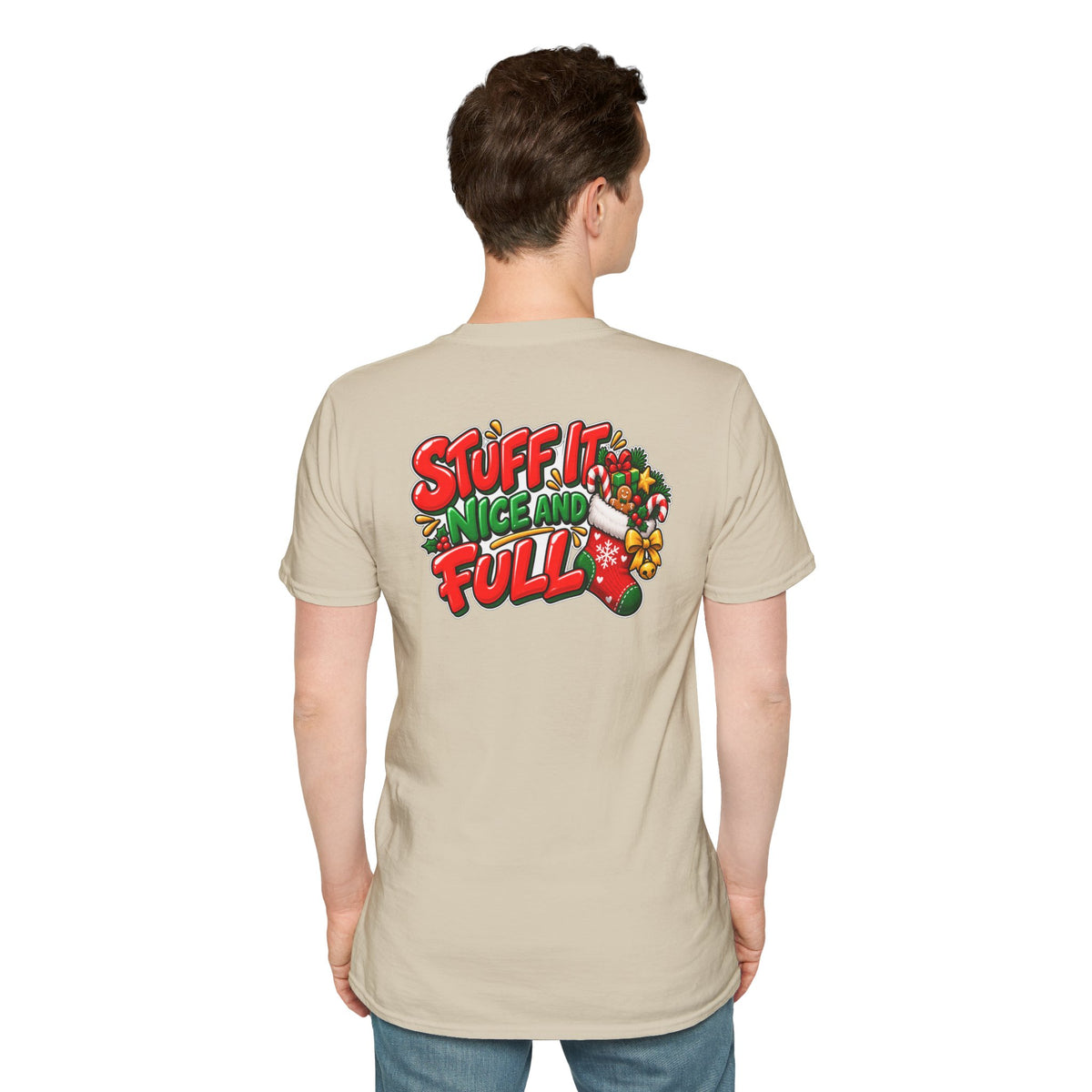 Funny Christmas Pun Tee Cheeky Holiday Shirt Dark Humor Funny Shirt STUFF IT NICE AND FULL T-Shirt Unique Gift