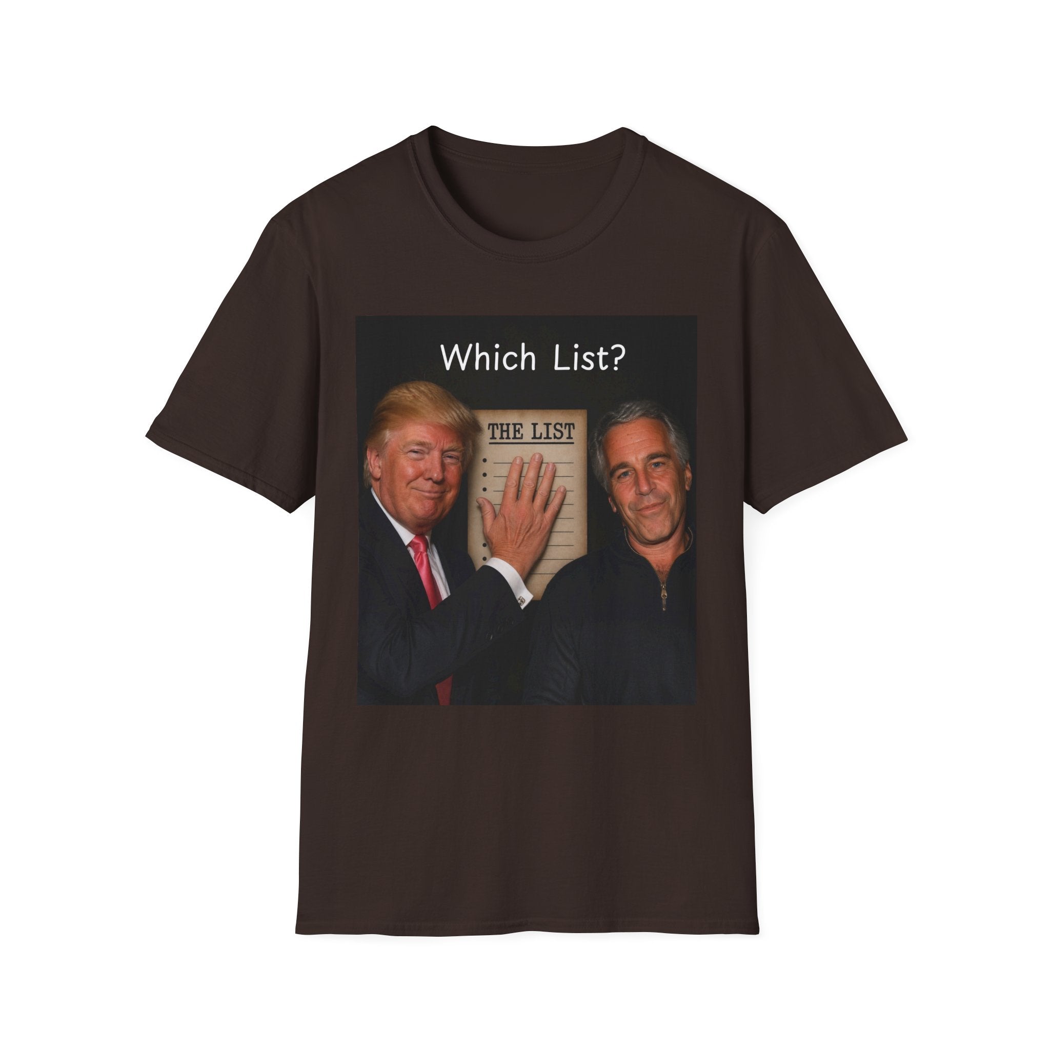 Funny Trump Epstein T-shirt Unique Unisex Conspiracy Theory What List Tshirt