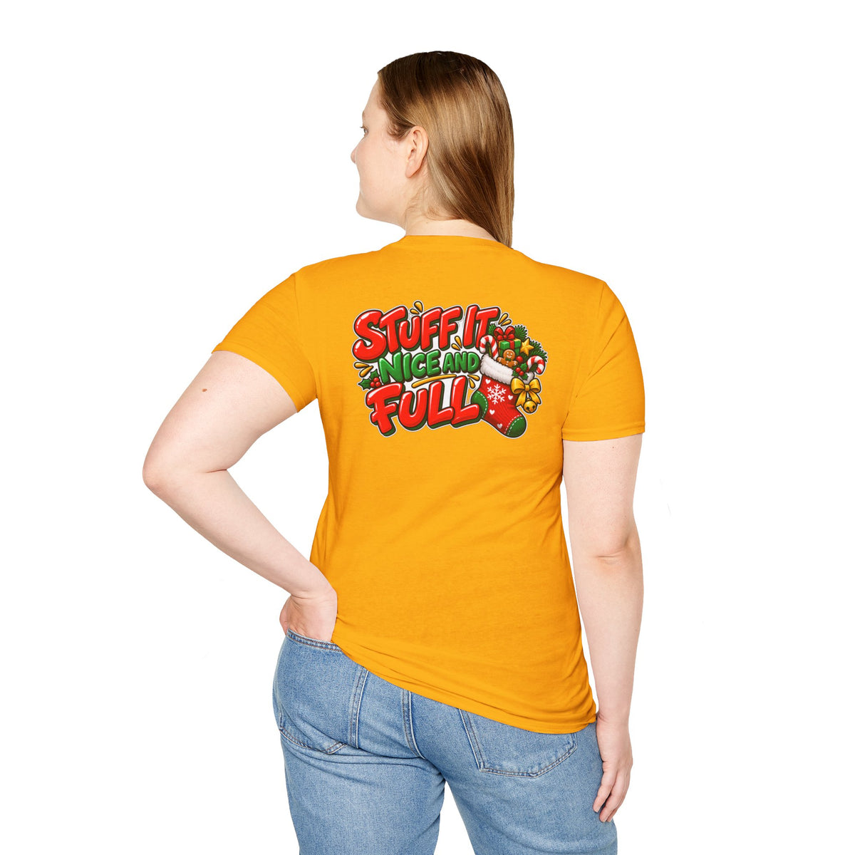 Funny Christmas Pun Tee Cheeky Holiday Shirt Dark Humor Funny Shirt STUFF IT NICE AND FULL T-Shirt Unique Gift