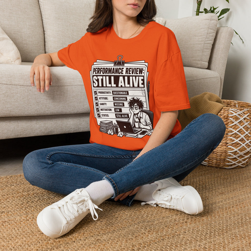 Funny Dark Humor Tshirt — Funny Office Tshirt Dark Humor Graphic Tee Unique Coworker Gift STILL ALIVE Shirt
