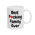 Funny Best F❤cking Family Ever Coffee Mug Great Ceramic Gift for Mom Dad Sis Bro