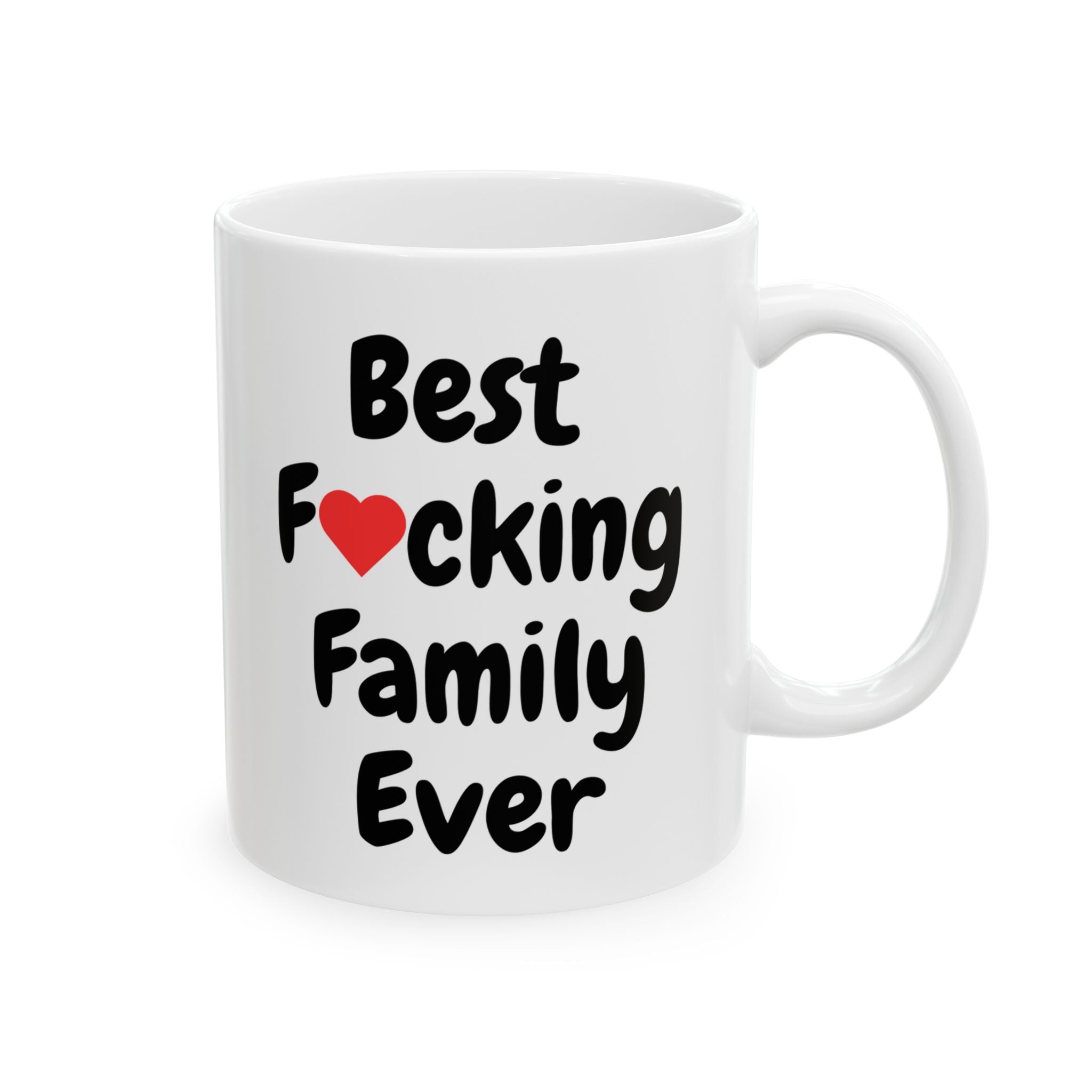 Funny Best F❤cking Family Ever Coffee Mug Great Ceramic Gift for Mom Dad Sis Bro