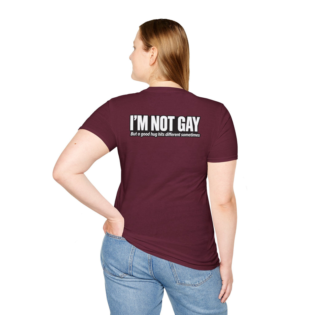 Dark Humor Funny Tshirt I'm not Gay but a Hug huts different Tee Unique Gift Unisex Softsyle Shirt