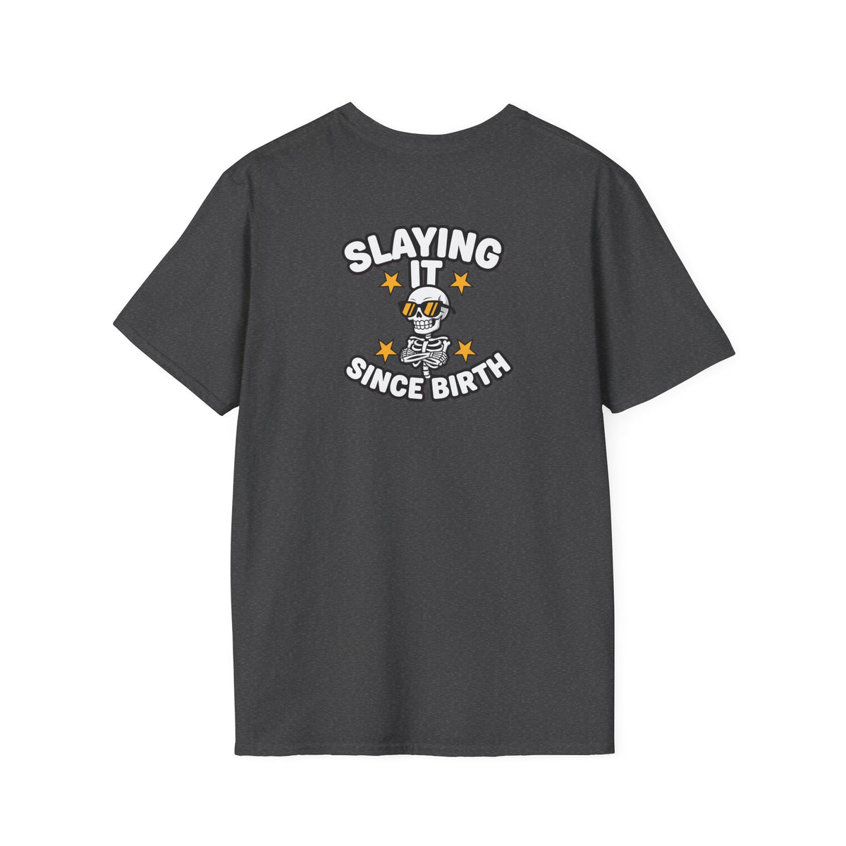 Dark Humor Halloween Shirt Slaying It Since Birth Funny Skeleton Sarcastic Unisex Softstyle Tee Adult Halloween Gift