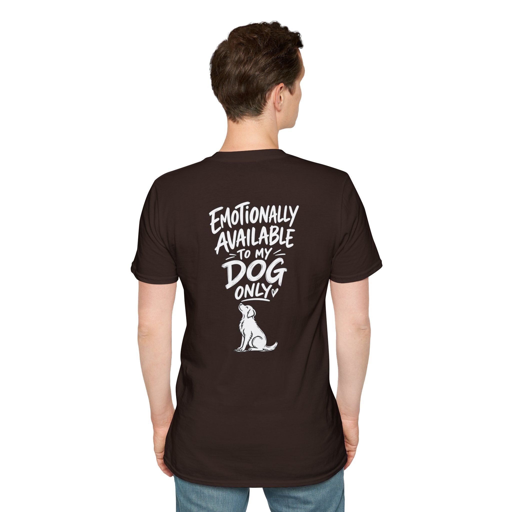 Emotionally Available to My Dog Only Shirt — Dog Dad Dark Humor Tshirt Funny Tshirt Gift Dod Mom Tshirt