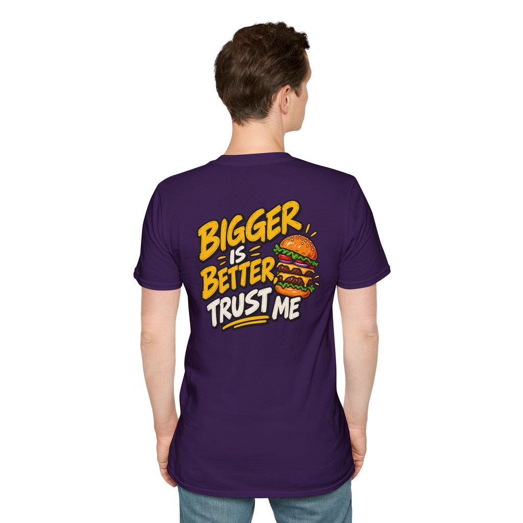 Funny Dark Humor Shirt Burger Shirt Bigger Is Better Trust Me Novelty Food Lover Tee Unique Gift