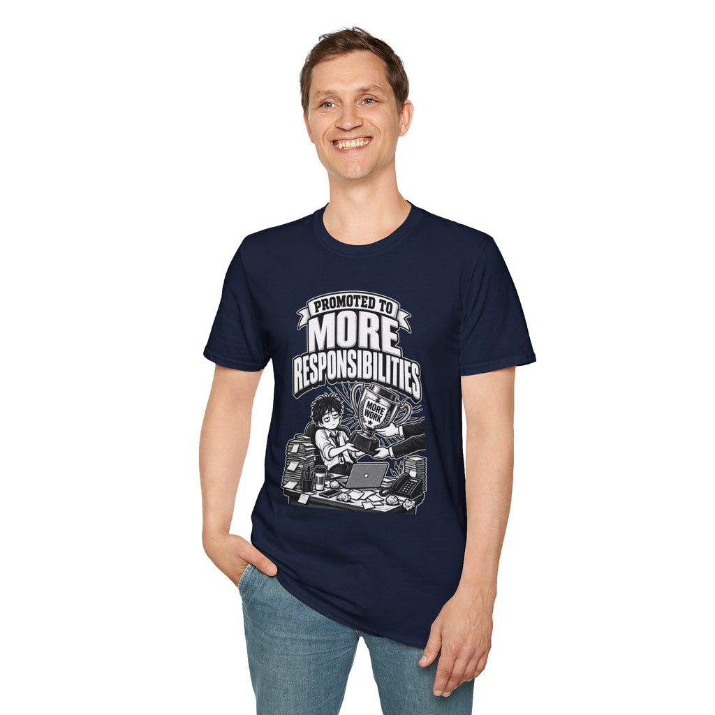 Funny Dark Humor Tshirt — Funny Office Tshirt Dark Humor Graphic Tee Unique Coworker Gift PROMOTED TO MORE RESPONSIBILITIES Shirt