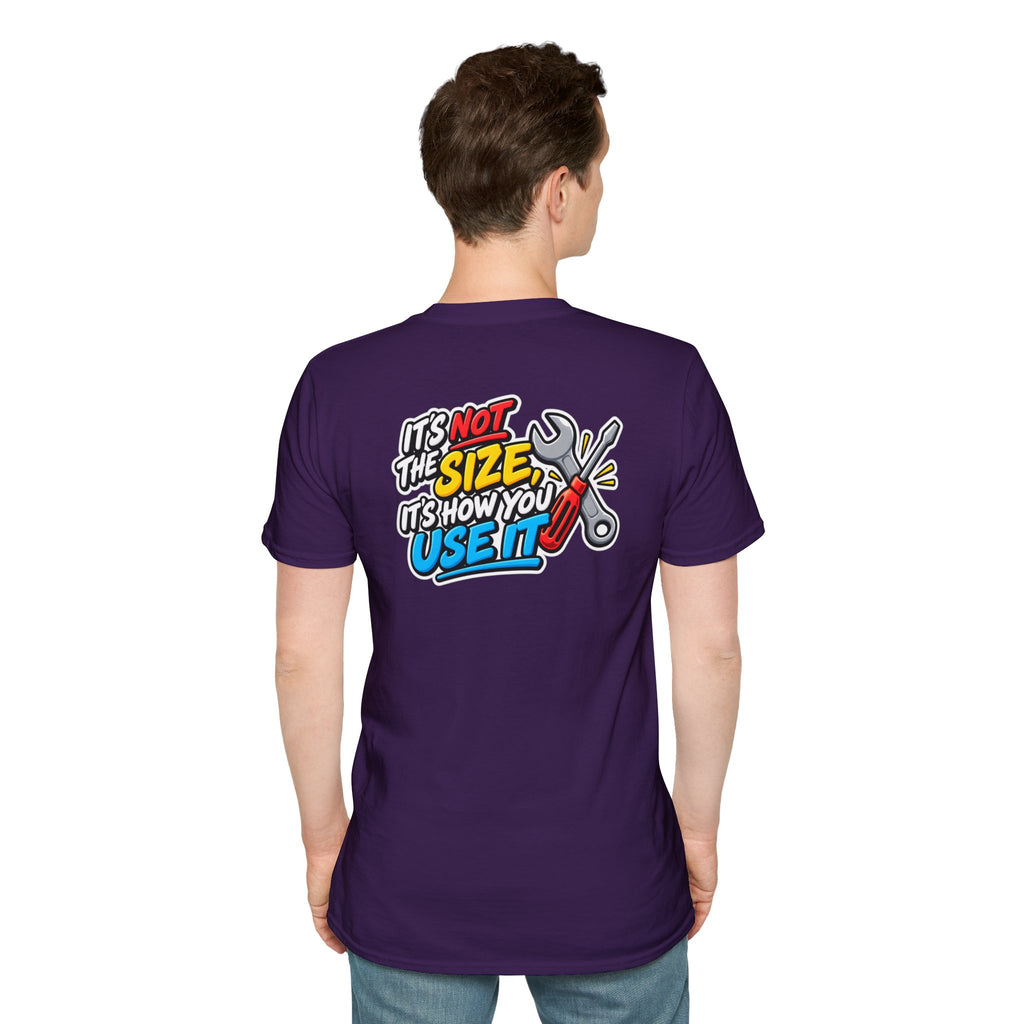 Dark Humor Funny Tool Shirt It's Not the Size It's How You Use It Novelty Tee Unique Gift