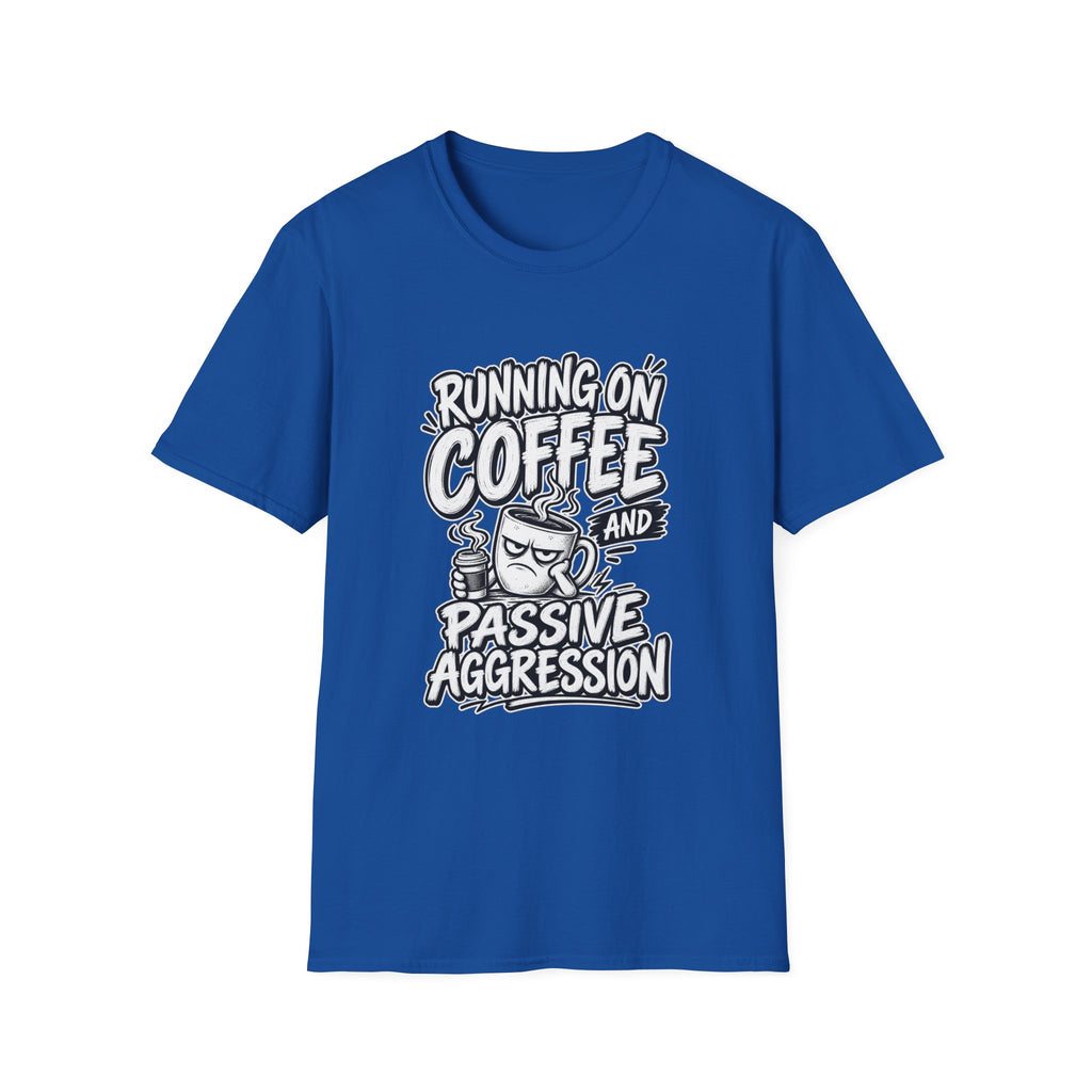 Funny Dark Humor Tshirt — Funny Office Tshirt Dark Humor Graphic Tee Unique Coworker Gift  RUNNING ON COFFEE AND PASSIVE AGGRESSION Shirt