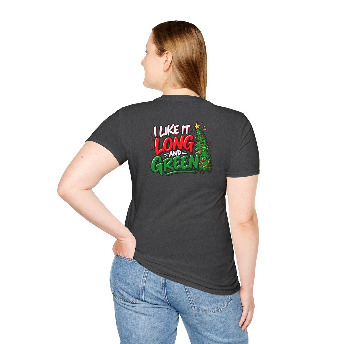 Funny Christmas Pun Tee Cheeky Holiday Shirt Dark Humor Funny Shirt I Like It Long and Green T-Shirt Unique Gift