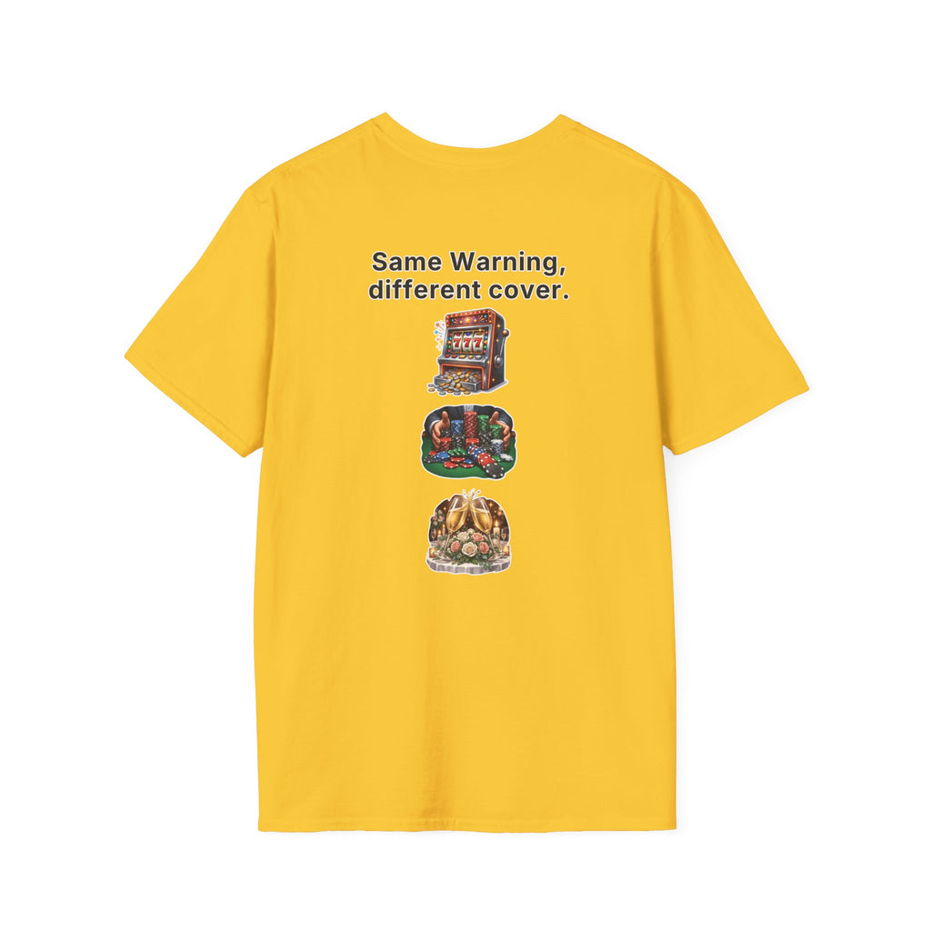 Funny Marriage T-Shirt Same Warning Different Cover Casino Gambling Wedding Humor Shirt Groom Bachelor Party Tee