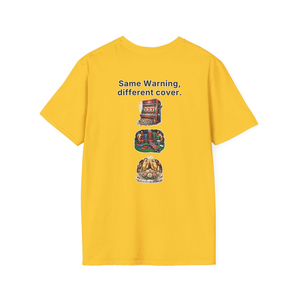 Funny Marriage T-Shirt Same Warning Different Cover Casino Gambling Wedding Humor Shirt Groom Bachelor Party Tee