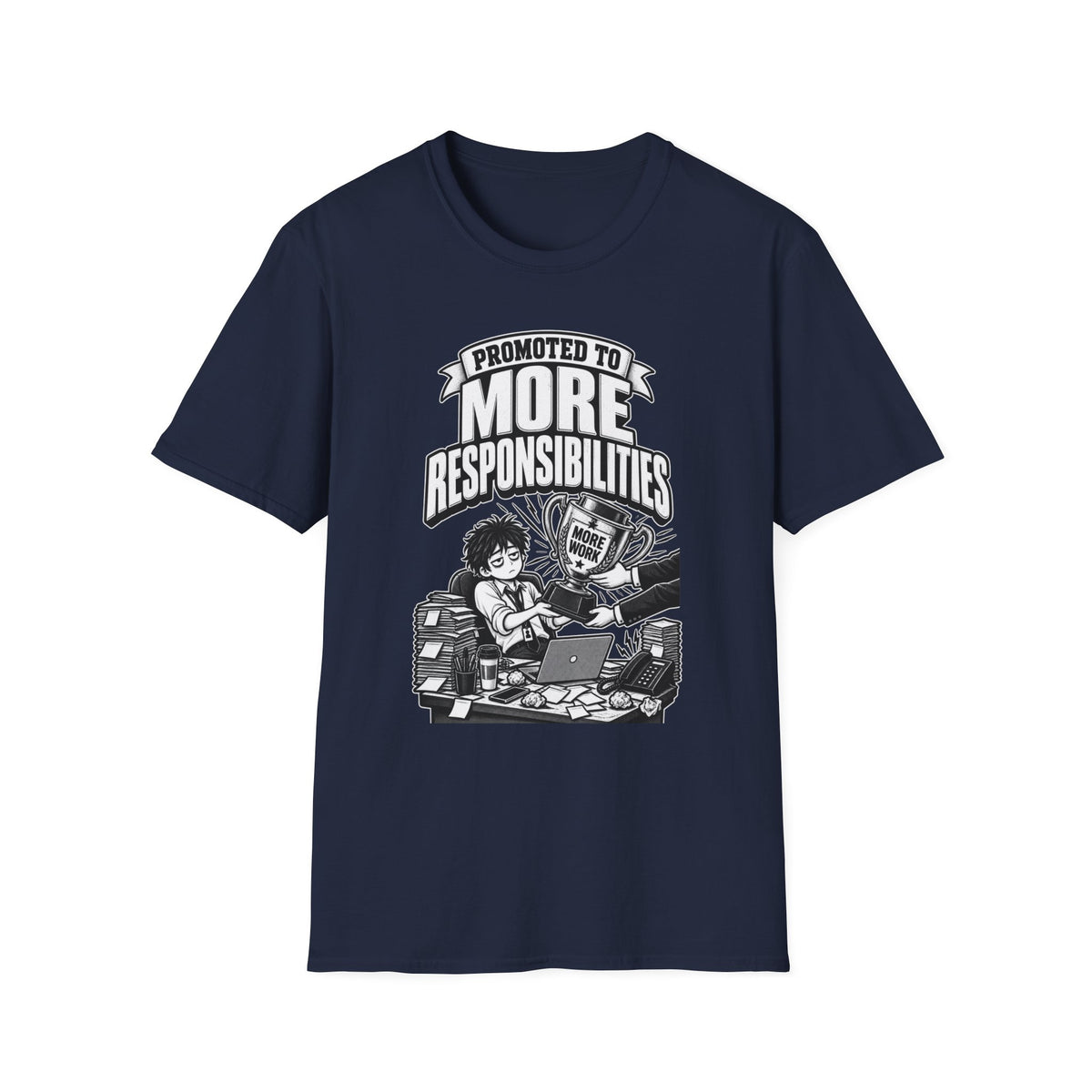 Funny Dark Humor Tshirt — Funny Office Tshirt Dark Humor Graphic Tee Unique Coworker Gift PROMOTED TO MORE RESPONSIBILITIES Shirt