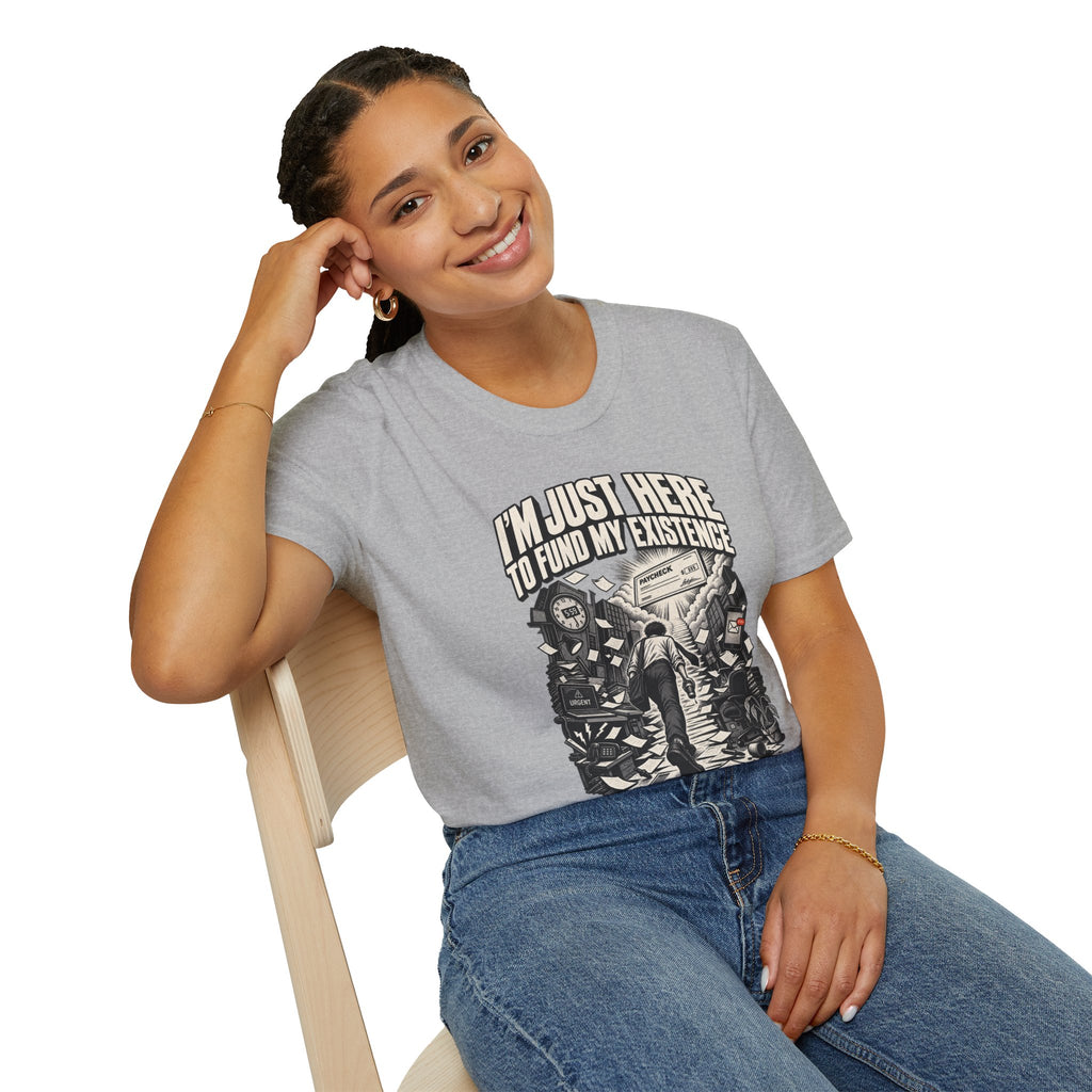 Funny Dark Humor Tshirt — Funny Office Tshirt Dark Humor Graphic Tee Unique Coworker Gift I'M JUST HERE TO FUND MY EXISTENCE Shirt