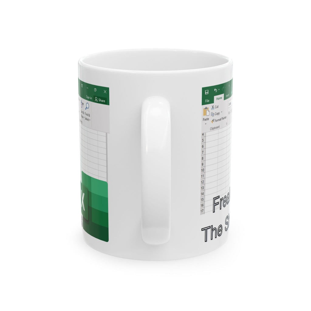 Freak In The Sheets Excel Coffee Mug 11oz Capacity Ceramic Mug Tea Cup Cute Gift 11oz