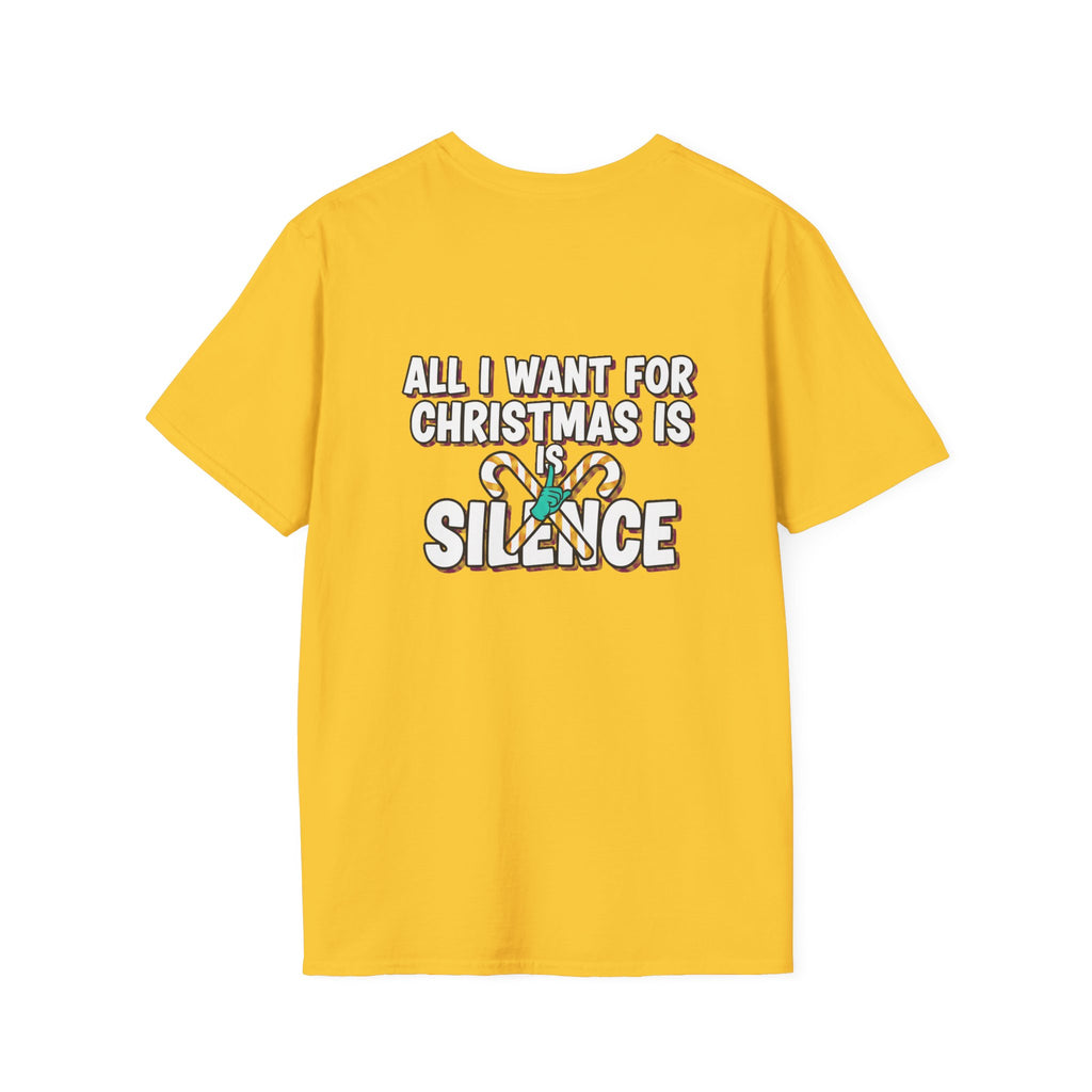 Dark Humor Christmas Shirt All I Want For Christmas Is Silence Funny Sarcastic Unisex Softstyle Tee Adult Christmas Gift