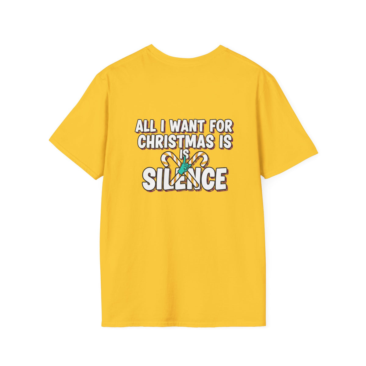 Dark Humor Christmas Shirt All I Want For Christmas Is Silence Funny Sarcastic Unisex Softstyle Tee Adult Christmas Gift