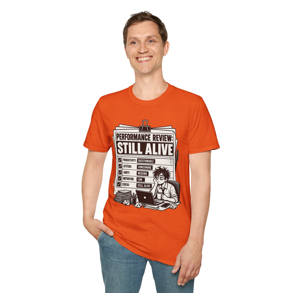 Funny Dark Humor Tshirt — Funny Office Tshirt Dark Humor Graphic Tee Unique Coworker Gift STILL ALIVE Shirt