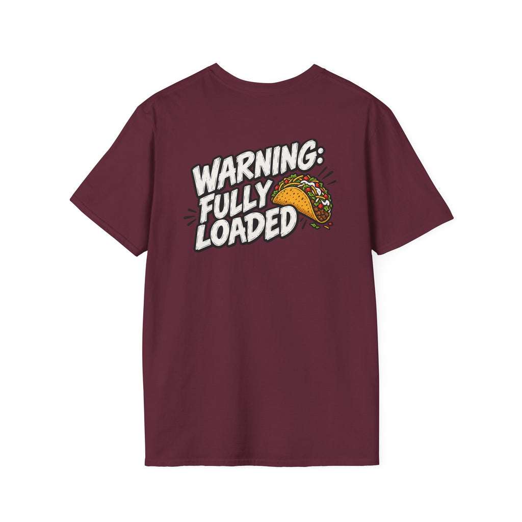 D0ark Humor Funny Taco Shirt Warning Fully Loaded Novelty Food Lover Graphic Tshirt Tee Unique Gift