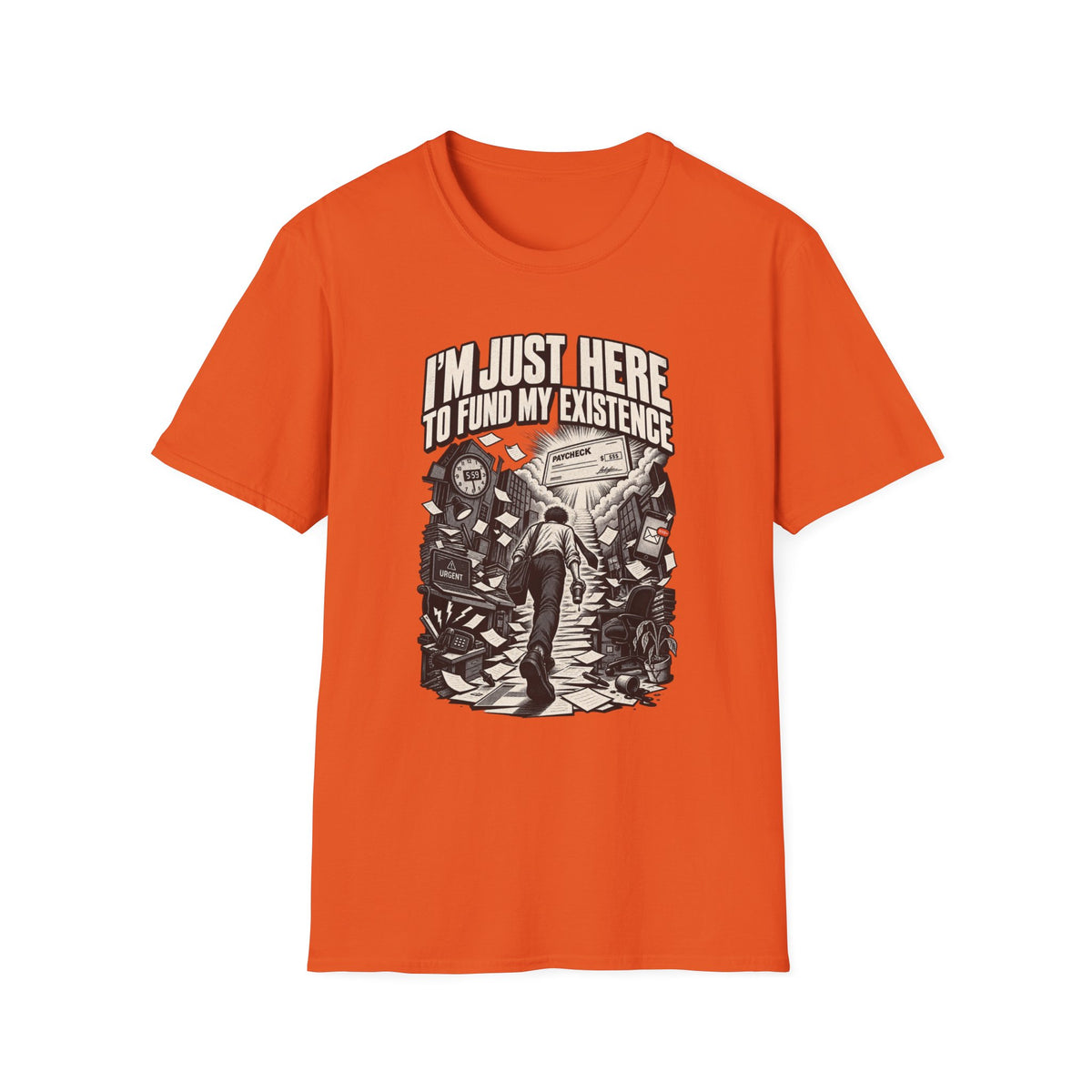 Funny Dark Humor Tshirt — Funny Office Tshirt Dark Humor Graphic Tee Unique Coworker Gift I'M JUST HERE TO FUND MY EXISTENCE Shirt