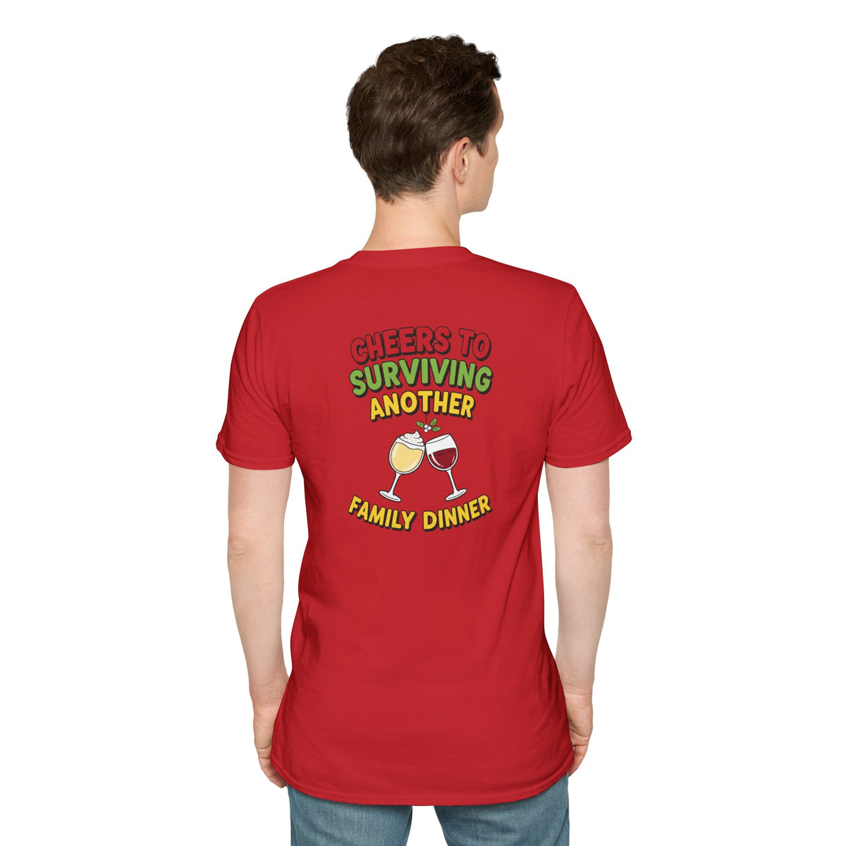 Dark Humor Christmas Shirt Cheers To Surviving Another Family Dinner Funny Sarcastic Unisex Softstyle Tee Adult Christmas Gift