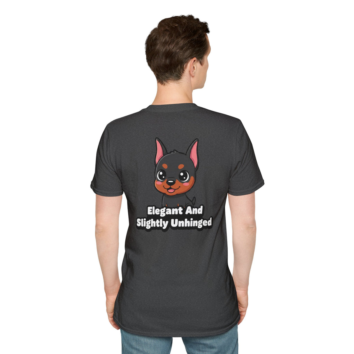 Cute Doberman Shirt Elegant And Slightly Unhinged Funny Dog Lover Unisex Softstyle Tee Gift