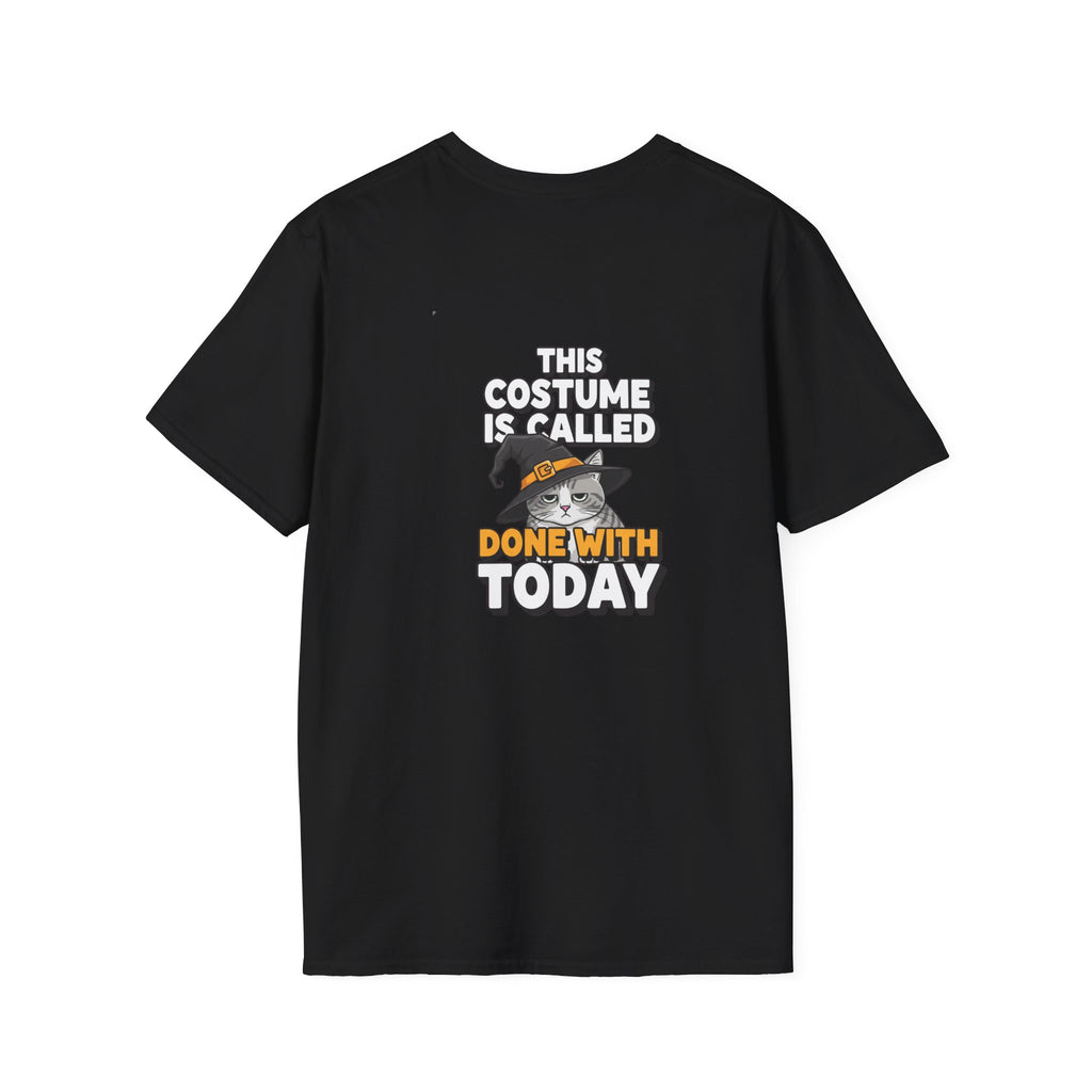 Dark Humor Halloween Shirt This Costume Is Called Done With Today Funny Cat Sarcastic Unisex Softstyle Tee Adult Halloween Gift