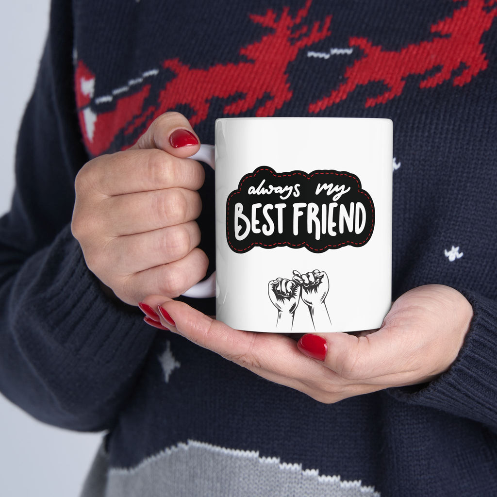Best Friend Funny Mug Gift Best Friendship Mugs My Friend Cute Cup Coffee 11oz